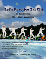 Let's Practice Tai Chi: (I) Ball-Rolling (II) 13-Form Yang Style